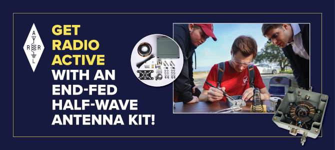 Get Radio Active with an End-Fed Half-Wave Antenna Kit!